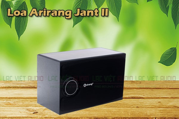 Tính năng Loa Arirang Jant II- Lạc Việt Audio