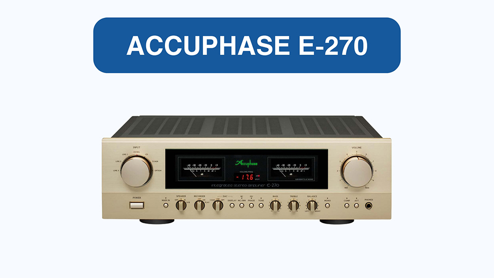 Amply cổ nghe nhạc vàng Accuphase E-270: Giá 93.000.000 đồng