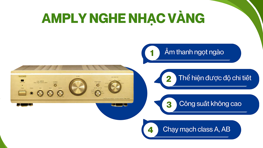 Amply nghe nhạc vàng phải đảm bảo: chất âm chi tiết mộc mạc, công suất vừa phải