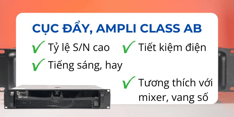 Chất lượng âm thanh của mạch âm thanh class Ab khá hay và chân thực