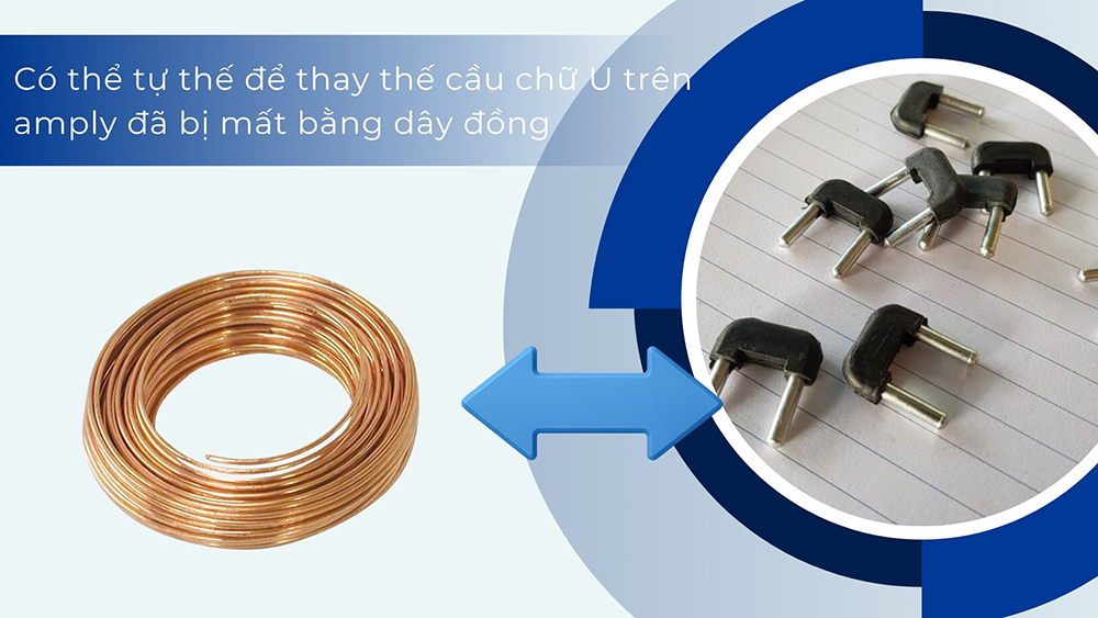 Có thể tự thế để thay thế cầu chữ U trên amply đã bị mất bằng dây đồng