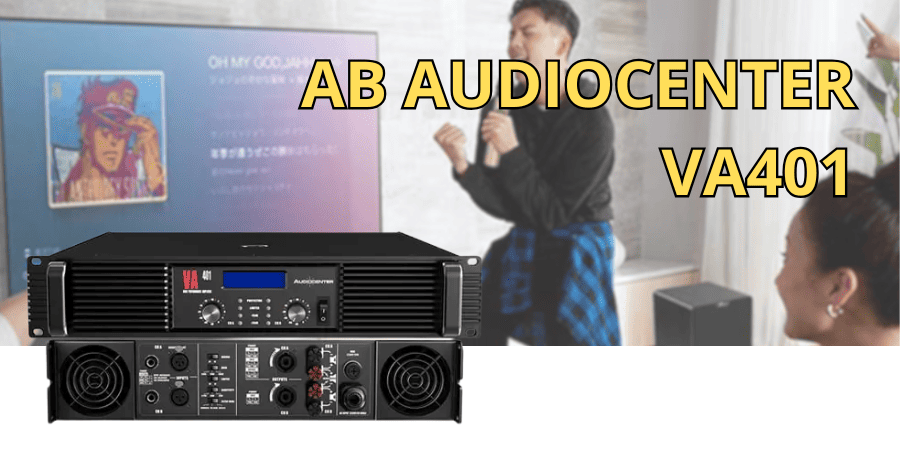 Cục đẩy class AB Audiocenter VA401 cho ra hiệu suất 600W ở chế độ 4 Ohms