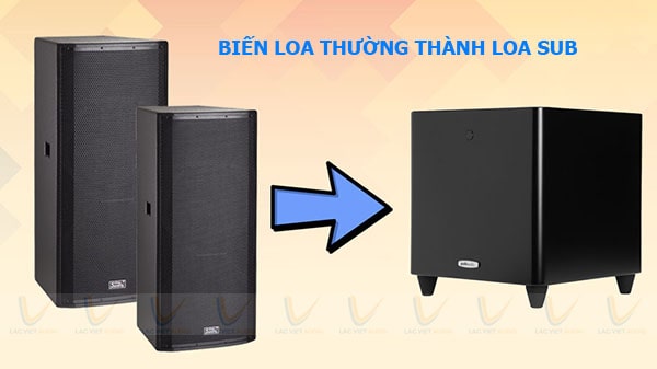 Lấy loa bass làm loa sub là hoàn toàn được Lấy loa bass làm loa sub là hoàn toàn được