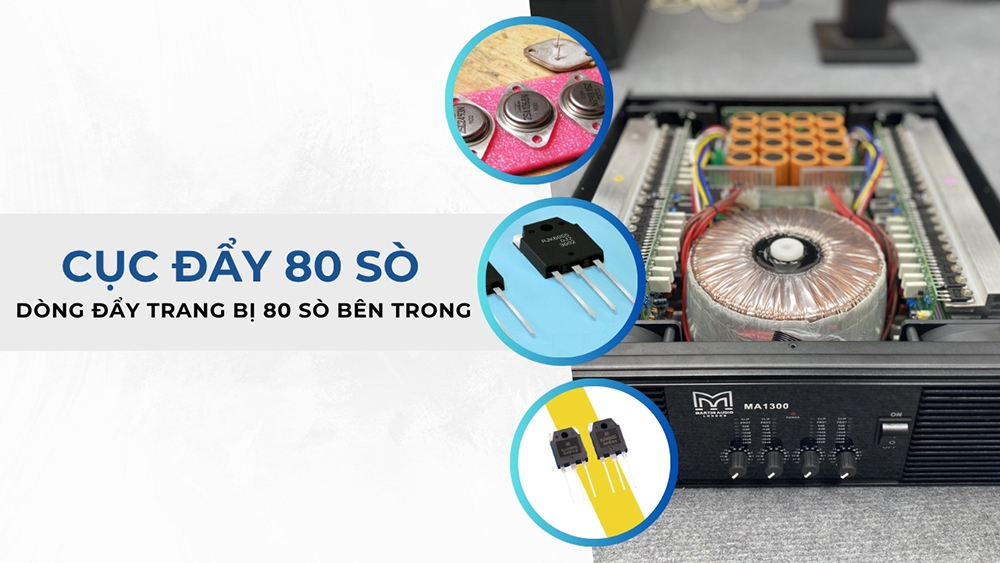 Cục đẩy 80 sò là dòng đẩy trang bị 80 sò bên trong