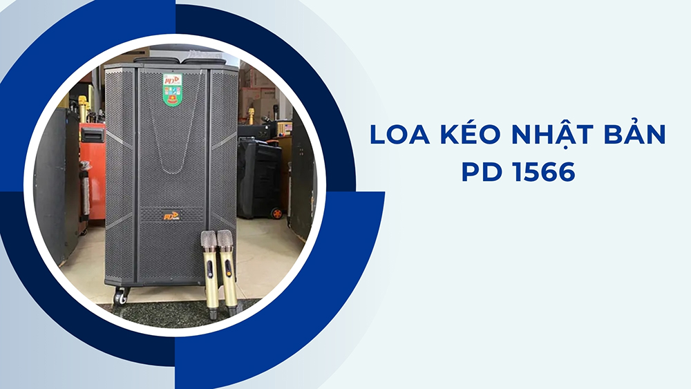 Loa kéo Nhật Bản PD 1566: 5.500.000 VNĐ