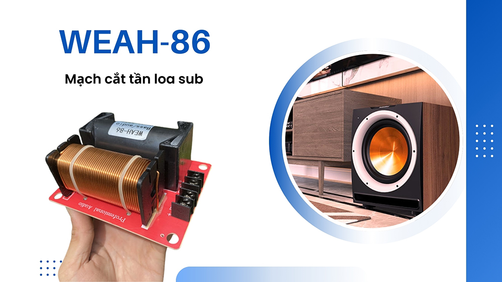Mạch phân tần sub hơi Weah-86: 150.000 đồng
