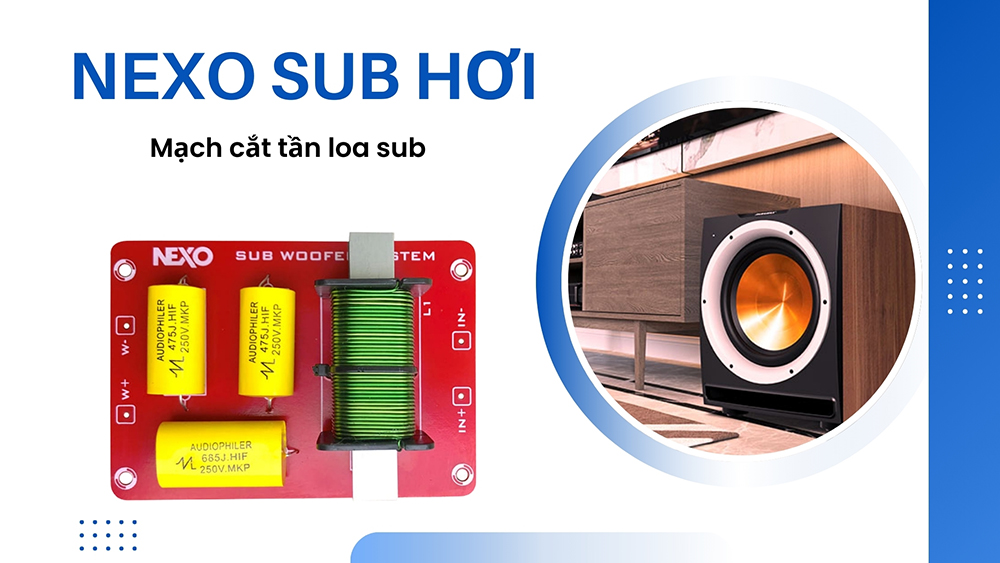 Mạch phân tần sub hơi Nexo: 255.000 đồng