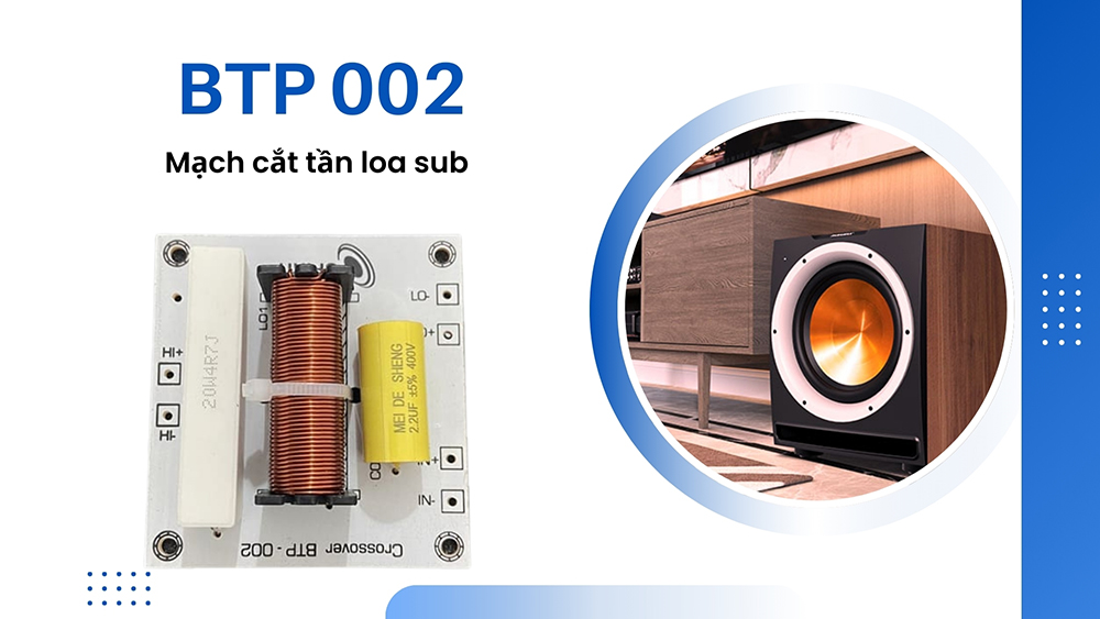 Mạch phân tần loa sub điện BTP 002: 300.000 đồng