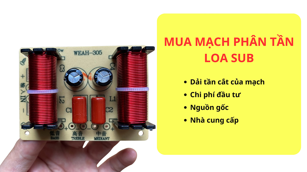 Chọn mạch phân tần loa sub cần chú ý tới dải tần cắt, giá thành