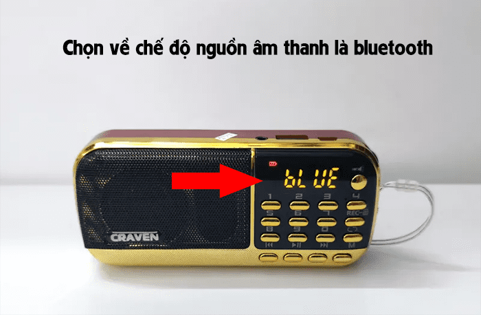 Khởi động loa Craven và chọn về chế độ nguồn âm thanh bluetooth