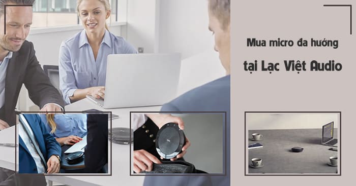Chọn mua mic đa hướng tại địa chỉ uy tín, đáng tin cậy
