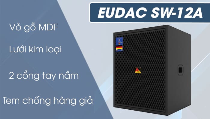 Loa Sub EUDAC SW-12A có độ bền cao Loa Sub EUDAC SW-12A có độ bền cao
