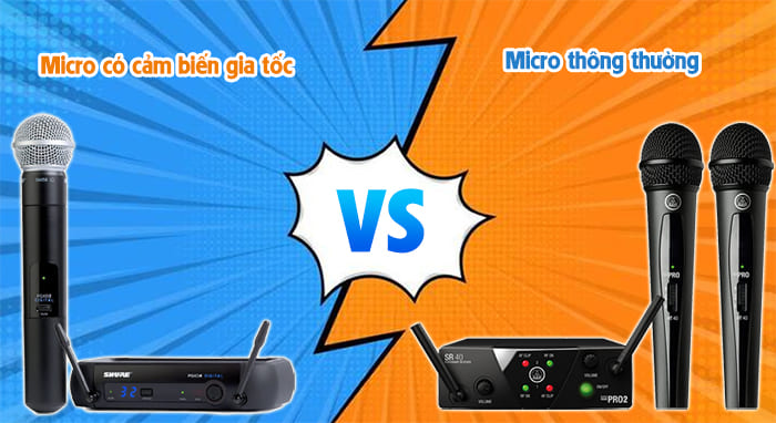 So sánh micro có cảm biến gia tốc và micro thường