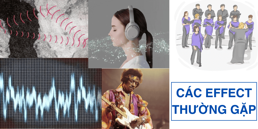 Các Effect âm thanh thường gặp trong thực tế