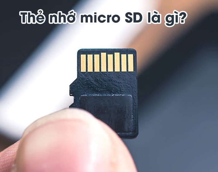 Thẻ nhớ microSD là gì?