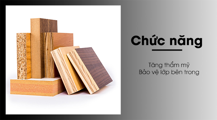 Chức năng của gỗ dán veneer là tăng thẩm mỹ, bảo vệ gỗ bên trong