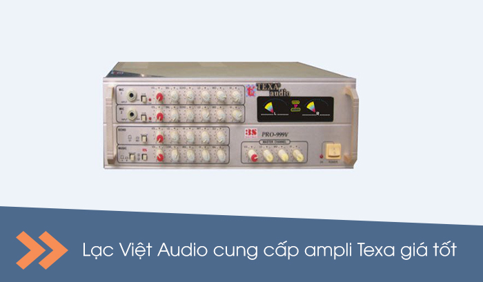 Lạc Việt Audio - Cung cấp ampli Texa giá tốt Lạc Việt Audio - Cung cấp ampli Texa giá tốt