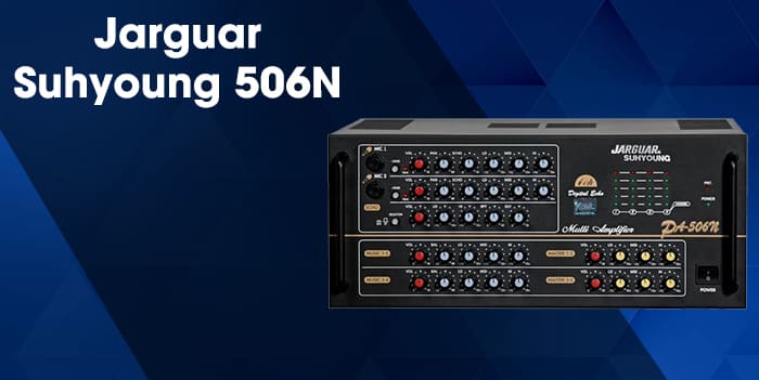 Amply karaoke công suất lớn Jarguar Suhyoung 506N Amply karaoke công suất lớn Jarguar Suhyoung 506N