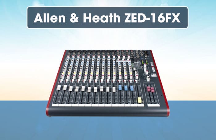 Allen Heath 16fx có thiết kế đẹp mắt, giao diện thân thiện với người dùng