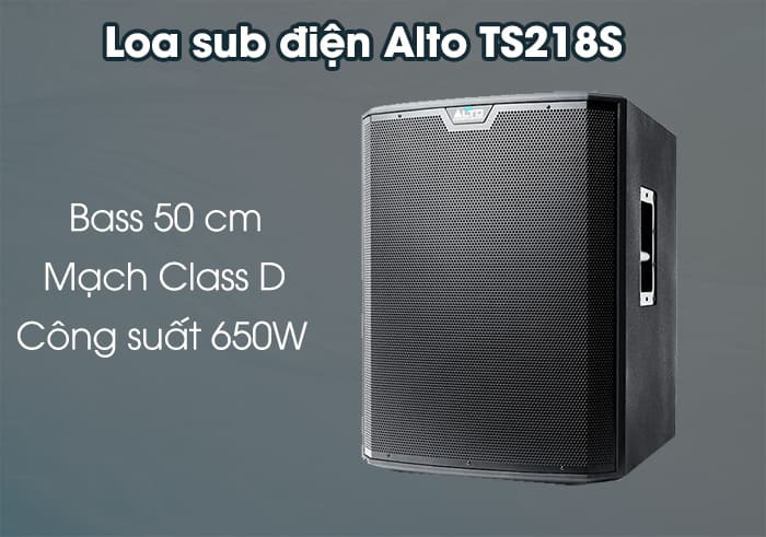 Loa sub bass 50 TS218S thuộc dòng sub điện của Alto