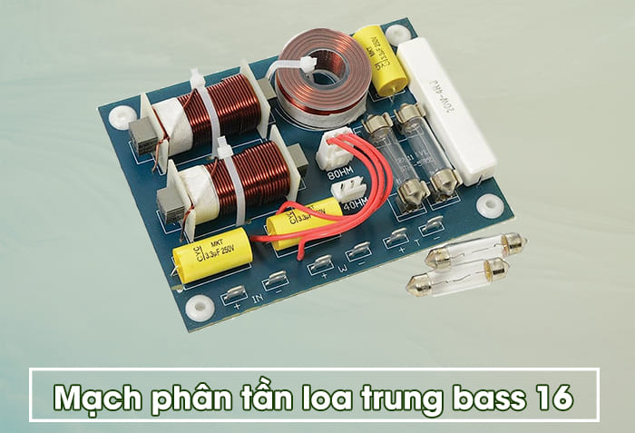 Mạch phân tần loa mid bass 16 hoạt động với công suất 200W