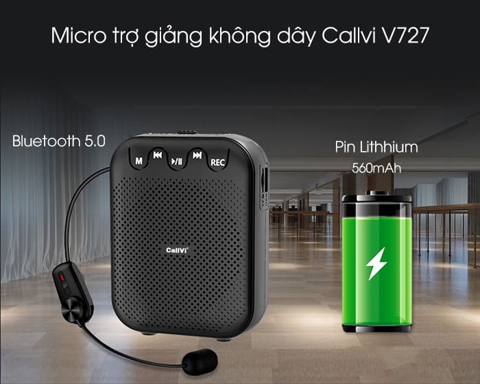 Máy trợ giảng không dây Callvi V727 sử dụng pin Lithhium