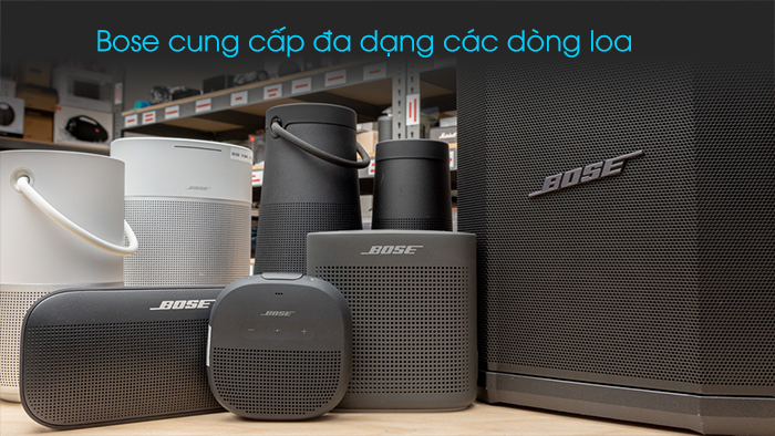 Bose cung cấp đa dạng các sản phẩm từ loa karaoke, âm trần, bluetooth, loa kéo, loa vi tính