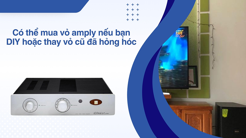 Có thể mua vỏ amply nếu bạn DIY hoặc thay vỏ cũ đã hỏng hóc