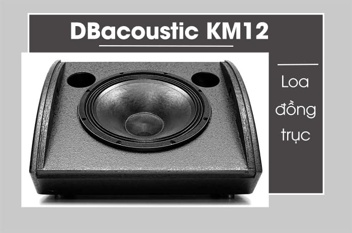 Loa đồng trục bass 30 DBacoustic KM12 cho góc phủ âm 60°x 60°