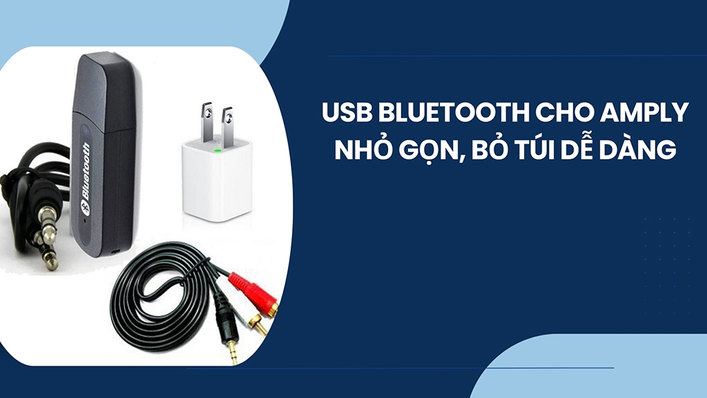 USB bluetooth cho amply nhỏ gọn, bỏ túi dễ dàng