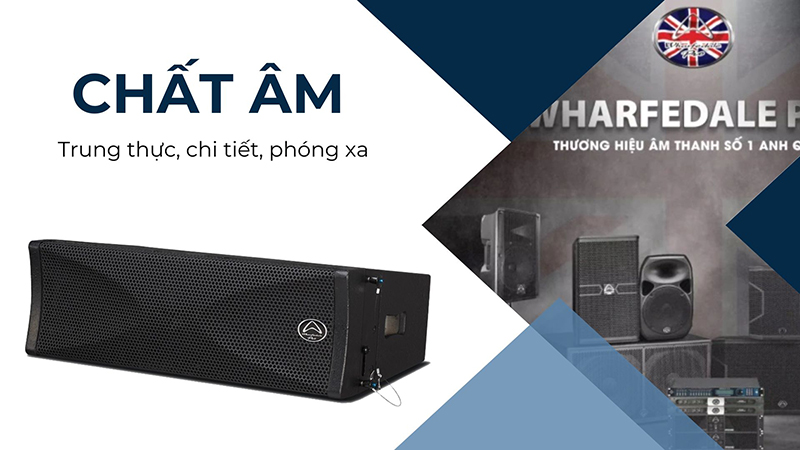Wharfedale Pro WLA-28 chất âm trung thực, chi tiết Wharfedale Pro WLA-28 chất âm trung thực, chi tiết