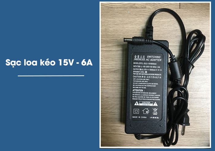 Sạc loa kéo 15V-6A: 205.000 VNĐ