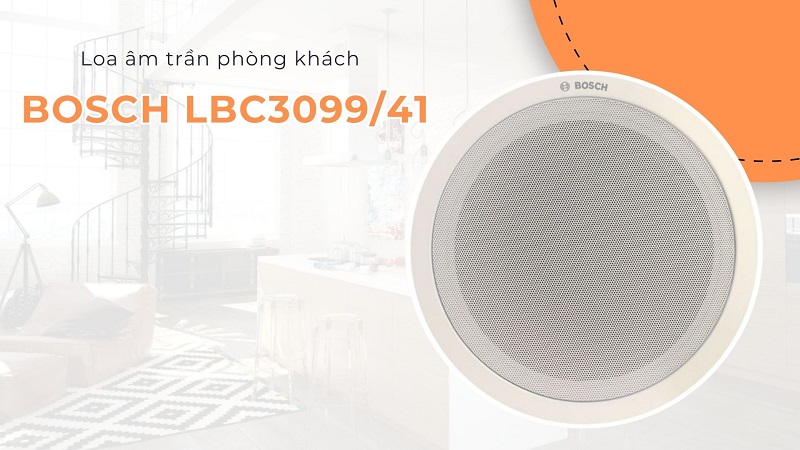 Loa âm trần phòng khách Bosch LBC3099/41