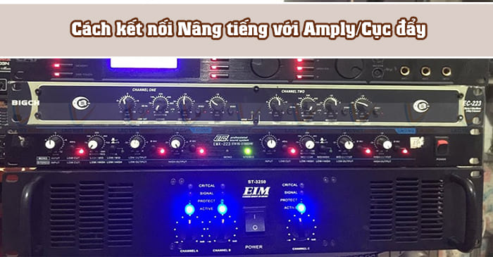 Cách kết nối với Amply / Cục đẩy