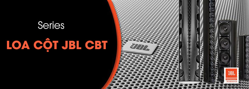 Series loa cột JBL CBT thiết kế nhỏ gọn phù hợp nhiều không gian Series loa cột JBL CBT thiết kế nhỏ gọn phù hợp nhiều không gian