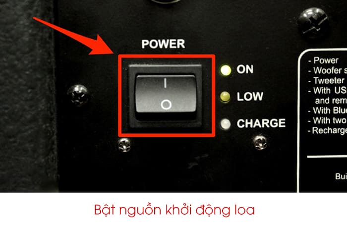 B1: Bật nguồn để khởi động loa B1: Bật nguồn để khởi động loa