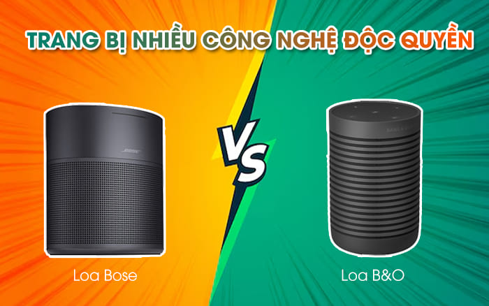 Cả B&O và Bose đều được trang bị những công nghệ độc quyền riêng