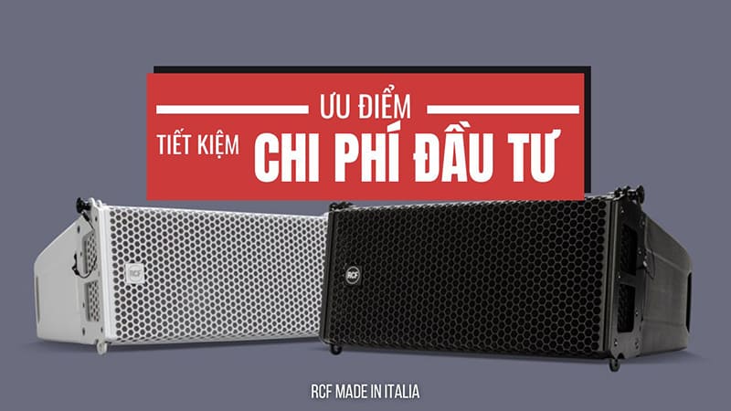 Lợi ích khi mua loa RCF bãi là tiết kiệm chi phí đầu tư