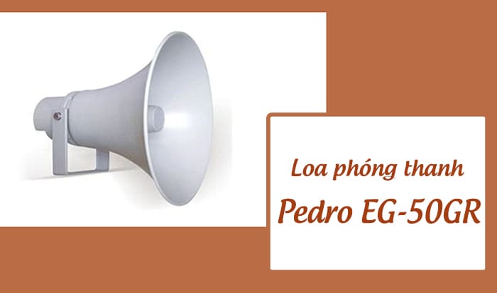 Loa phóng thanh cũ Pedro EG-50GR