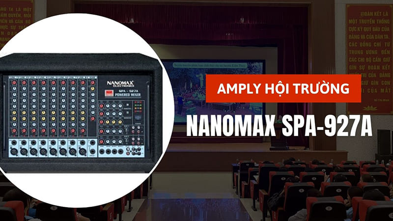 Amply hội trường Nanomax SPA 927A Amply hội trường Nanomax SPA 927A