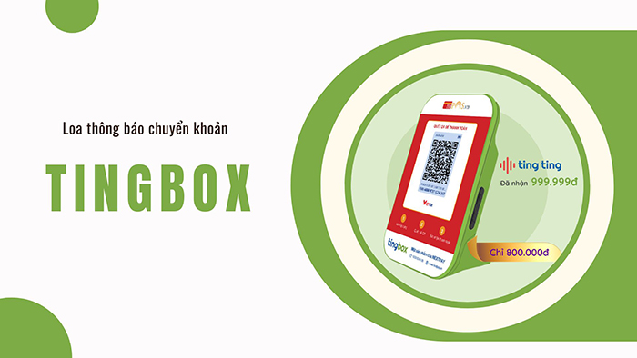 Loa thông báo chuyển khoản Tingbox