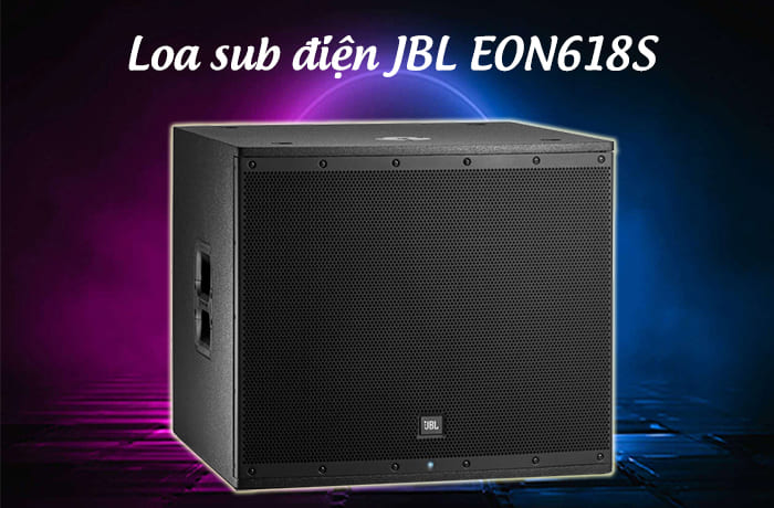 Loa sub điện cũ JBL EON618S
