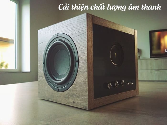 Loa sub giúp cải thiện chất lượng âm thanh