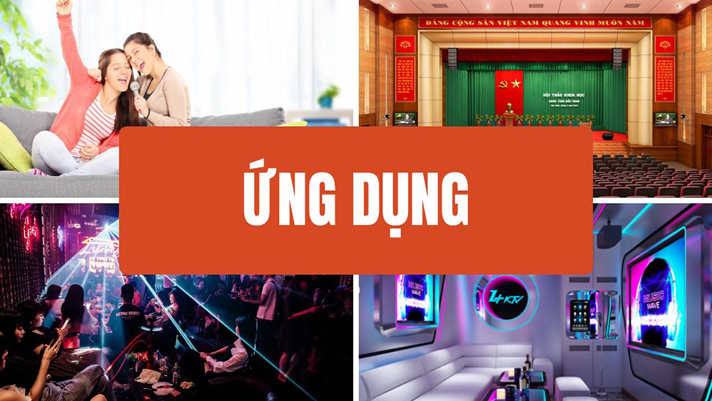 Ứng dụng linh hoạt cho gia đình, hội trường, sân khấu, KTV,... Ứng dụng linh hoạt cho gia đình, hội trường, sân khấu, KTV,...