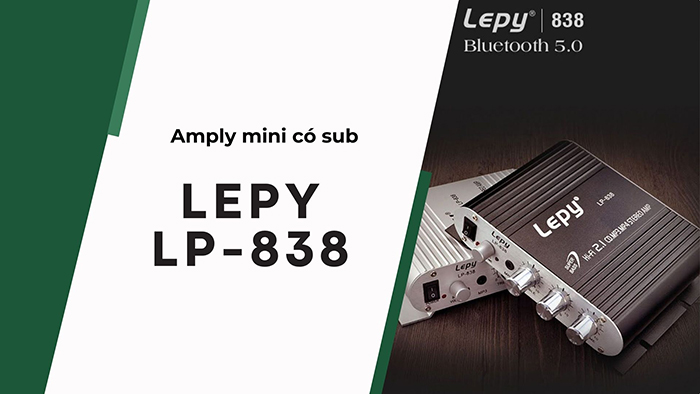 Ampli mini có sub LEPY LP-838