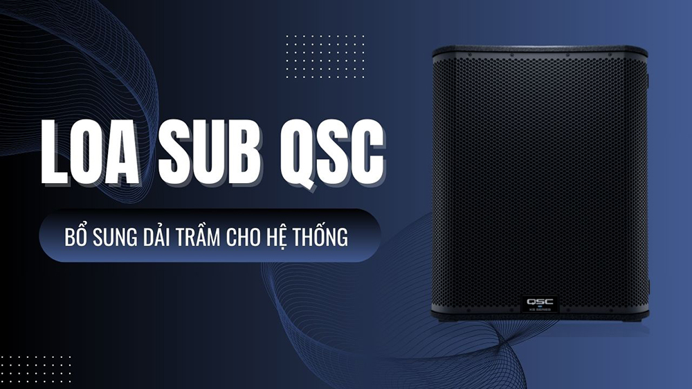 Loa sub QSC bổ sung dải trầm cho các hệ thống