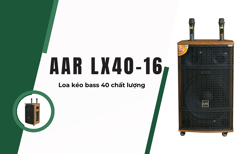 Loa kéo AAR bass 40 LX40-16