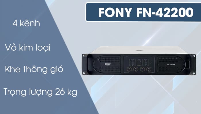 Cục đẩy công suất Fony FN-42200 nhỏ gọn, tinh tế Cục đẩy công suất Fony FN-42200 nhỏ gọn, tinh tế