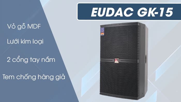 Loa EUDAC GK-15 làm từ chất liệu cao cấp 