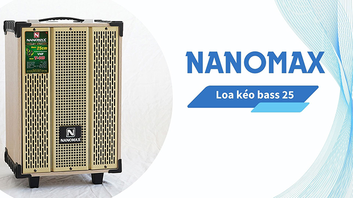 Loa kéo Nanomax bass 25